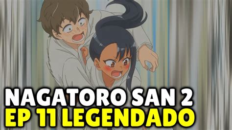 nagatoro 2 temporada ep 11|Episode 11/Season 2